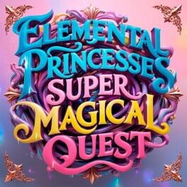 Cover Elemental Princesses: Super Magical Quest