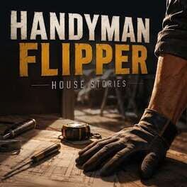 Cover Handyman Flipper: House Stories