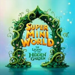 Cover Super Mini World: The Legend of the Hidden Garden
