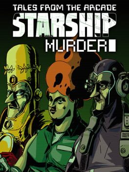 Cover Tales From The Arcade: Starship Murder