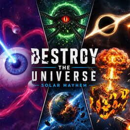 Cover Destroy The Universe: Solar Mayhem