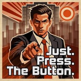 Cover Just. Press. The Button.