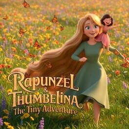 Cover Rapunzel & Thumbelina: The Tiny Adventure