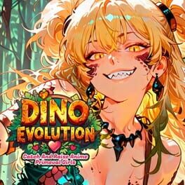 Cover Dino Evolution: Catch Dinosaurs and Raise Anime Primeval Girls