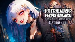 Cover Psychiatric Prison Romance: Serial Killer Anime Girls Dating Sim