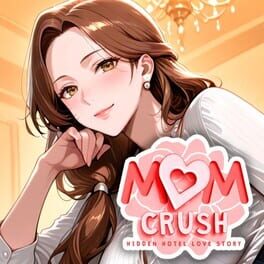 Cover Mom Crush: Hidden Hotel Love Story