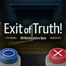 Cover Exit of Truth! 40 Masterpiece Quiz