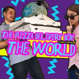 Cover The Pizza Delivery Boy Who Saved the World