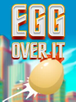 Cover Egg Over It: Fall Flat From the Top