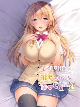 Cover Tonari ni Kanojo no Iru Shiawase: Curious Queen