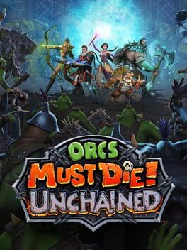 Cover Orcs Must Die! Unchained