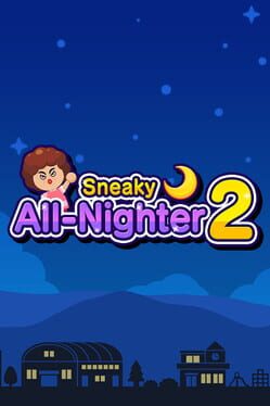 Cover Sneaky All-Nighter 2