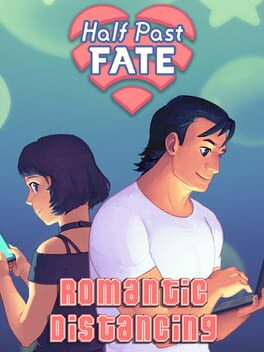 Cover Half Past Fate: Romantic Distancing