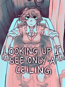 Cover Looking Up I See Only a Ceiling