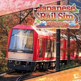 Cover Japanese Rail Sim: Hakone Town of Natural Beauty and Hot Springs
