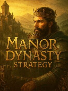 Cover Manor Dynasty Strategy