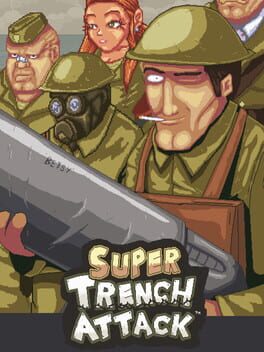 Cover Super Trench Attack!