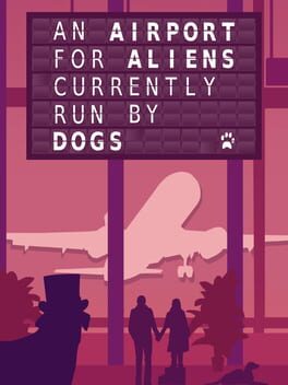 Cover An Airport for Aliens Currently Run by Dogs