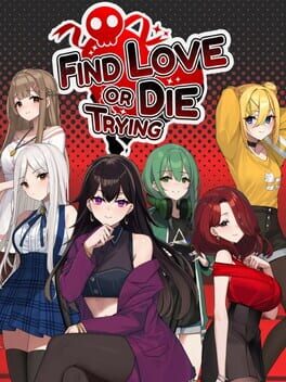 Cover Find Love or Die Trying