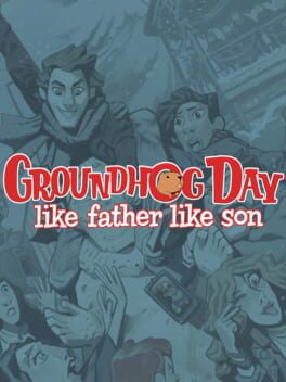 Cover Groundhog Day: Like Father Like Son