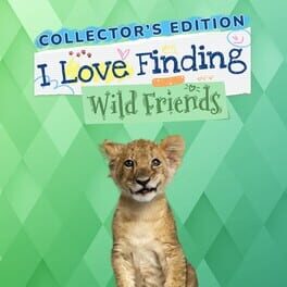 Cover I Love Finding Wild Friends: Collector's Edition