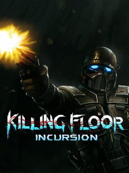 Cover Killing Floor: Incursion