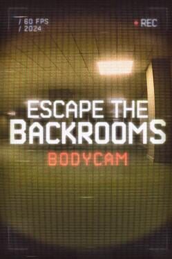 Cover Escape the Backrooms Bodycam