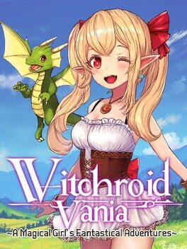 Cover Witchroid Vania: A Magical Girl’s Fantastical Adventures
