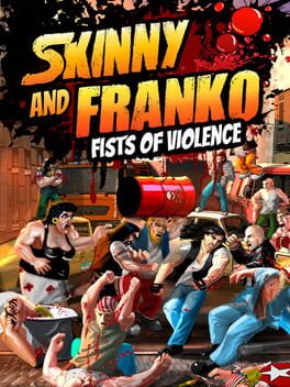 Cover Skinny & Franko: Fists of Violence