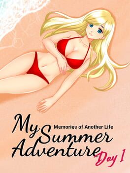 Cover My Summer Adventure: Memories of Another Life - Day 1