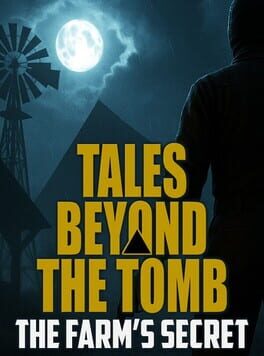 Cover Tales Beyond the Tomb: The Farm's Secret