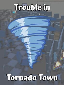 Cover Trouble in Tornado Town