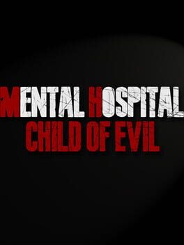 Cover Mental Hospital: Child of Evil