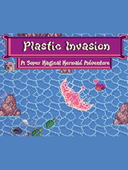 Cover Plastic Invasion: A Super Magical Mermaid Adventure