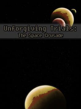 Cover Unforgiving Trials: The Space Crusade