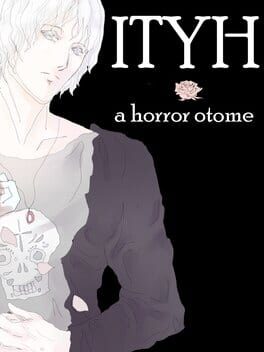 Cover ITYH: A Horror Otome