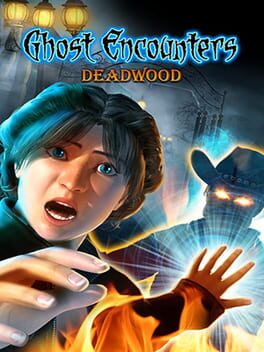 Cover Ghost Encounters: Deadwood