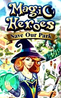 Cover Magic Heroes: Save Our Park