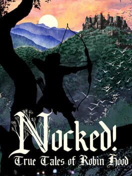 Cover Nocked! True Tales of Robin Hood