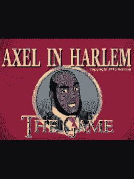 Cover Axel in Harlem: The Game