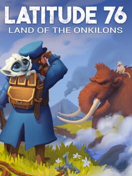 Cover Latitude 76: Land of the Onkilons