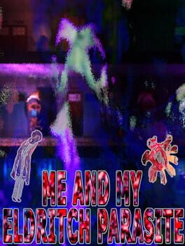 Cover Me and My Eldritch Parasite
