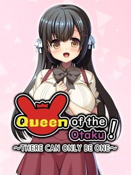 Cover Queen of the Otaku: There can be Only One
