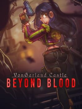Cover VonGarland Castle: Beyond Blood