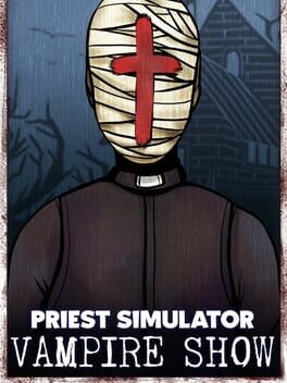 Cover Priest Simulator: Vampire Show