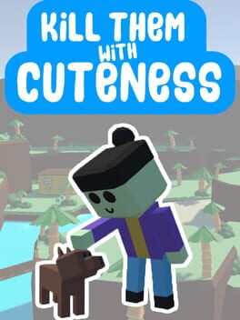 Cover Kill Them With Cuteness