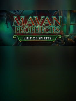 Cover Mayan Prophecies: Ship of Spirits - Collector's Edition