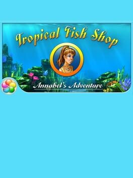 Cover Tropical Fish Shop: Annabel's Adventure