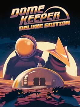 Cover Dome Keeper: Deluxe Edition