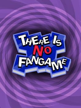 Cover There Is No Fangame
